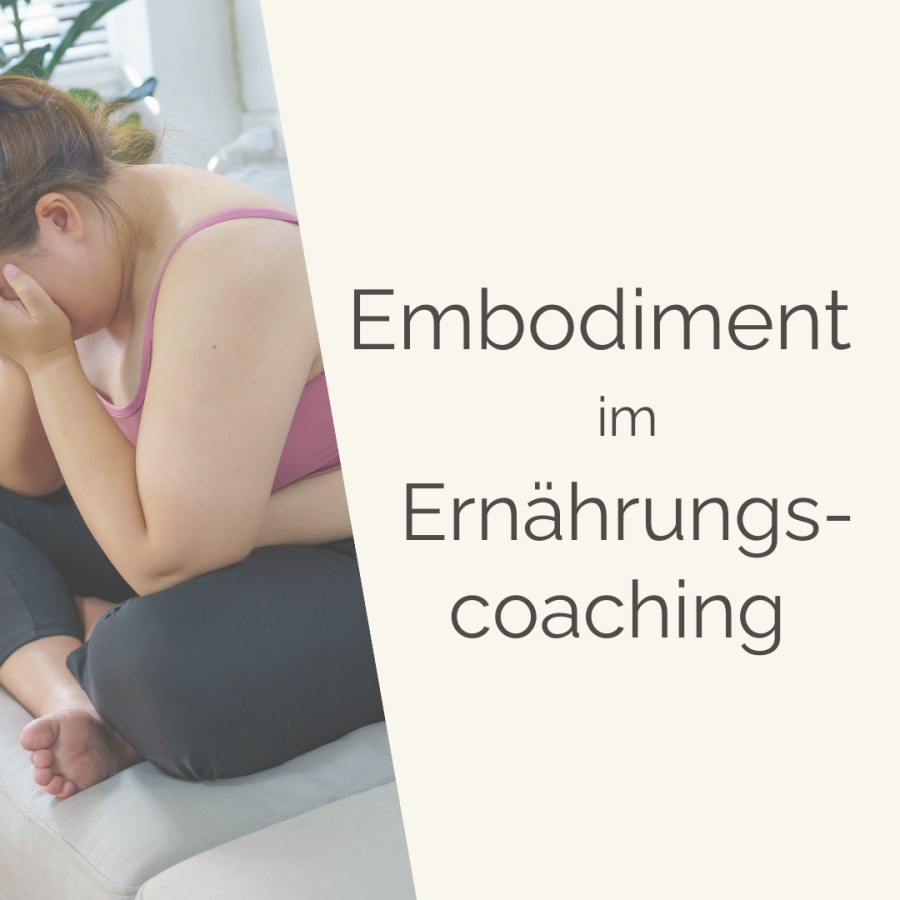 Embodiment im Ernährungscoaching